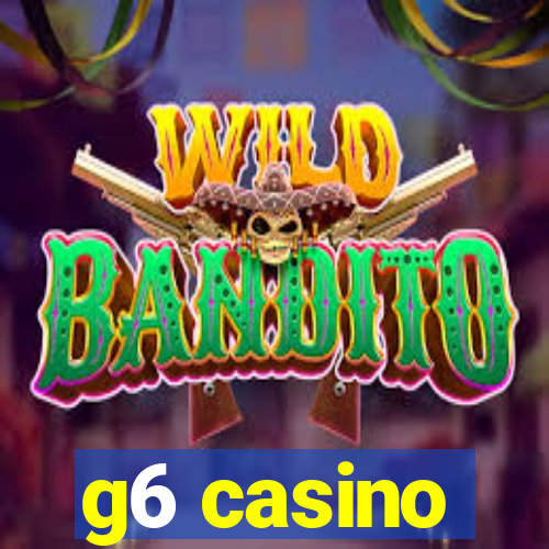 g6 casino